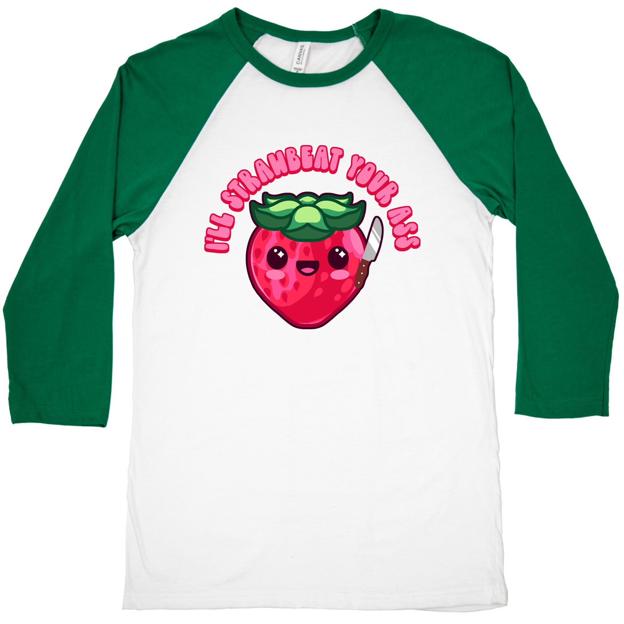 I'll Strawbeat Your Ass Strawberry Baseball Tee